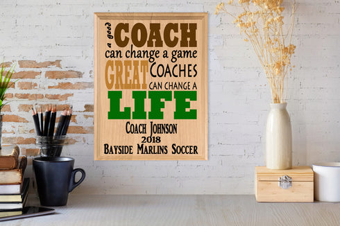Personalized Coach Gift Plaque- Custom Made For Men or Women A Good Coach Can Change A Game