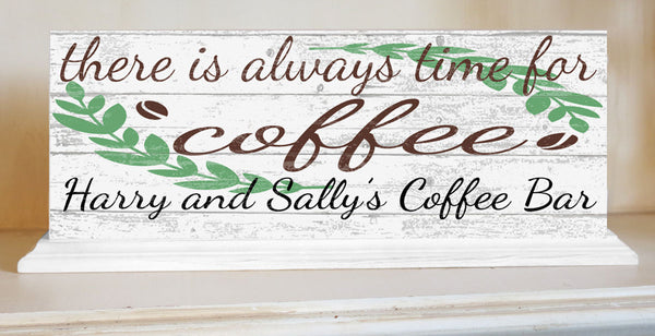 Always Time For Coffee Sign PERSONALIZED Coffee Theme Gift With Custom Name SOLID WOOD 16.5in x 6in