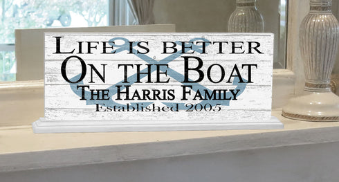 Life Is Better on the Boat Sign PERSONALIZED Boating & Boat Lover Gift With Custom Name