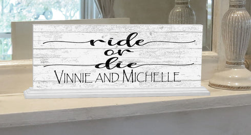 Personalized Ride Or Die Sign Gift For Husband Wife Couple or Best Friends