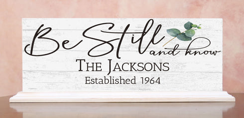 BE STILL AND KNOW Family Name Sign With Established Date