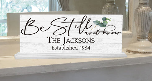 BE STILL AND KNOW Family Name Sign With Established Date