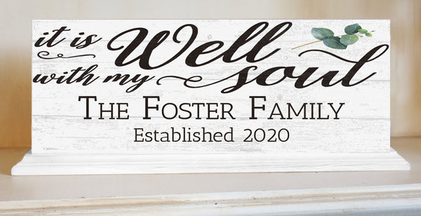 Family Name Established Sign Inspirational IT IS WELL WITH MY SOUL
