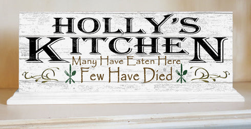 Many Have Eaten Few Have Died Kitchen Sign Personalized