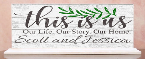 This is Us Sign for Mantel or Shelf Custom Family Name