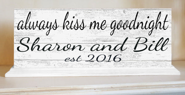 Always Kiss Goodnight Sign Wedding Gift Or Anniversary With Names and Established Date