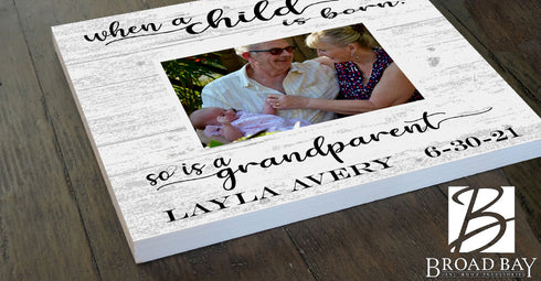 When A Child Is Born So Is A Grandparent Frame Alternative - Upload Photo