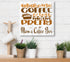 Custom Coffee Lover Gift Sign  - Farmhouse Style Décor