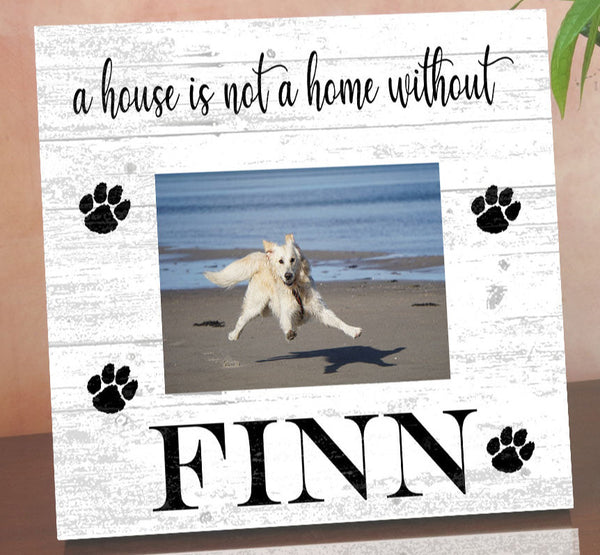 Pet Picture Frame With Printed Uploaded Photo A House Is Not A Home Without Your Dog or Cat