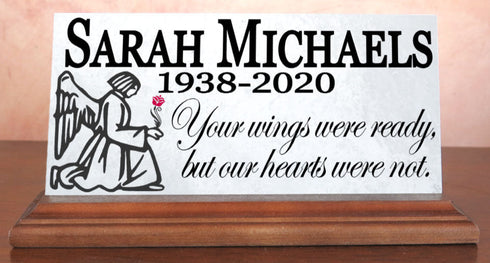 Memorial Plaque for Shelf or Mantel Sign Your Wings Were Ready But Our Hearts Were Not