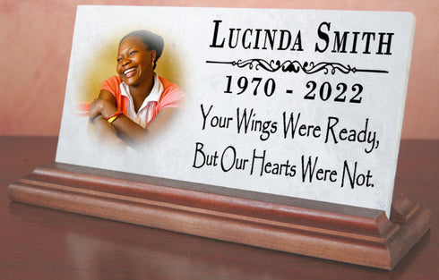 Loved One Memorial With Photo Custom Printed Picture on Marble Plaque - Your Wings Were Ready But Our Hearts Were Not 8" x 4"