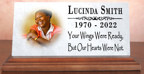Loved One Memorial With Photo Custom Printed Picture on Marble Plaque - Your Wings Were Ready But Our Hearts Were Not 8" x 4"