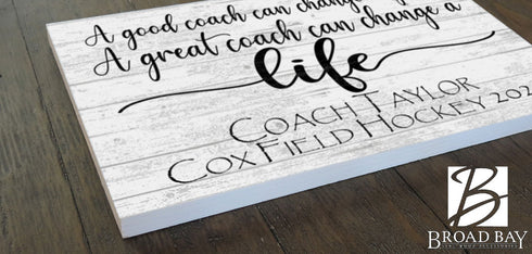 Great Coach Gift Plaque A Good Coach Can Change A Game A Great Coach Can Change A Life