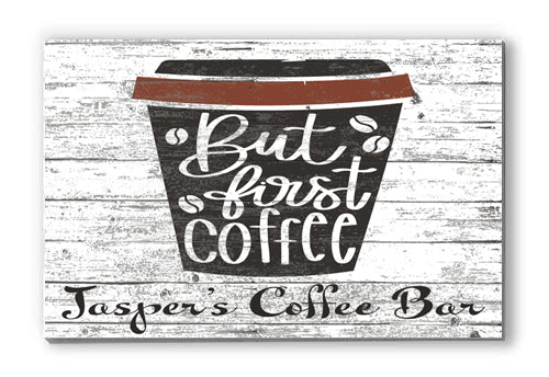 Customized But First Coffee Sign - Solid Wood