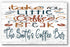 Custom Coffee Break Sign For Home Kitchen or Office