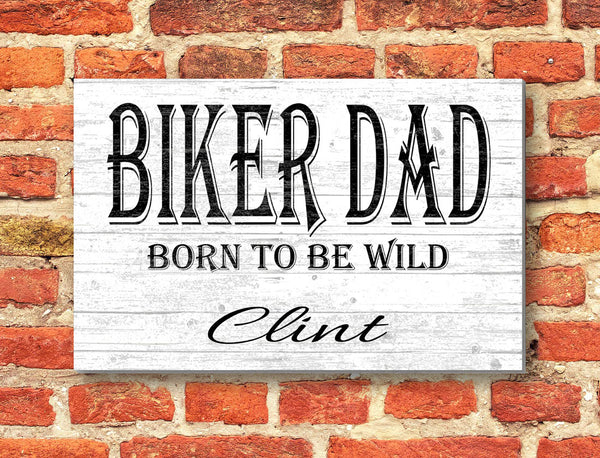 Biker Dad Sign Born To Be Wild Motorcycle Rider Gift Personalized For Father or Husband