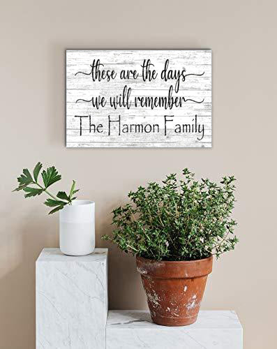 These Are The Days We Will Remember Sign Personalized Farmhouse Quote