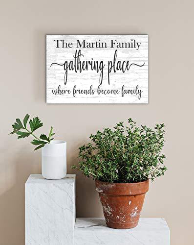Gathering Place Family Name Sign Where Friends Become Family