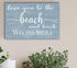 Love You To The Beach and Back Sign Home Gift