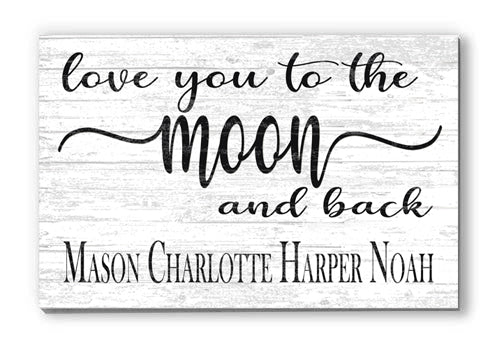 Love you to the Moon and Back Sign Personalized Farmhouse Décor