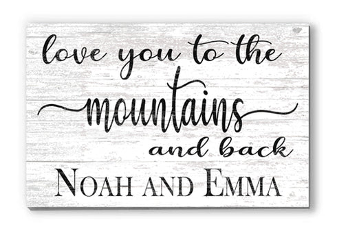 Personalized Mountain Home Sign - Love You To The Mountains and Back