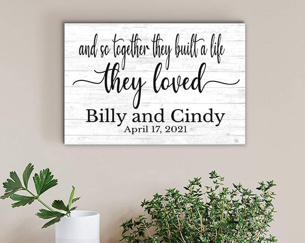 Personalized Wedding Gift Or Anniversary Sign Together They Built A Life They Loved