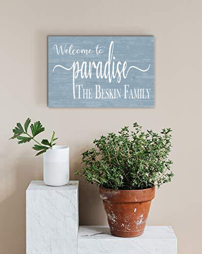 Welcome To Paradise Home Sign Custom Home or Family Name Wall Art