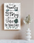 Every Family Has A Story, Welcome To Ours Sign - SOLID WOOD