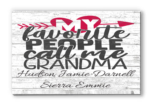 My Favorite People Call Me Grandma Sign with Grandkid's Names