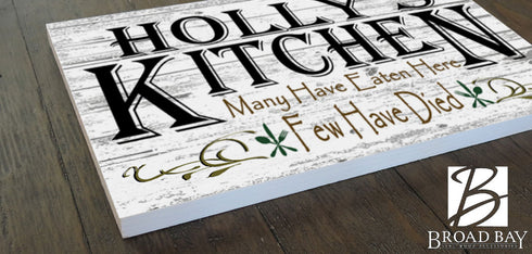 Many Have Eaten Few Have Died Kitchen Sign Funny Decor