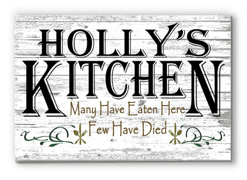 Many Have Eaten Few Have Died Kitchen Sign Funny Decor