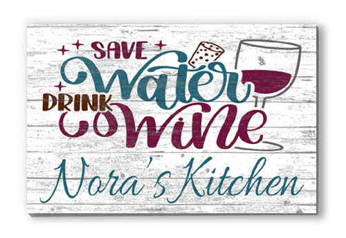 Sign Save Water Drink Wine Personalized Wine Bar Kitchen Decor