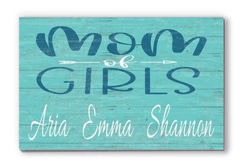 Mother's Day Gift Sign or Mom of Girls Birthday Gift