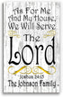 As For Me And My House We Will Serve The Lord Sign