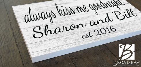 Wedding Gift Sign with Names & Established Date Always Kiss Me Goodnight Wooden Sign
