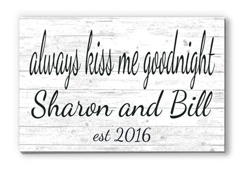 Wedding Gift Sign with Names & Established Date Always Kiss Me Goodnight Wooden Sign