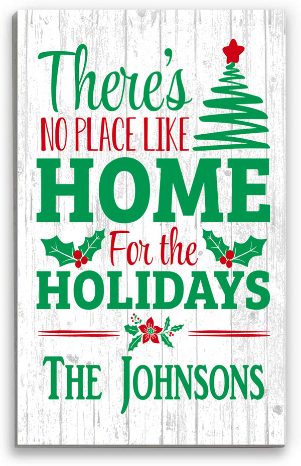 Christmas Family Sign There's No Place Like Home For The Holidays