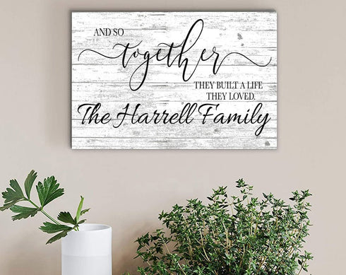 And So Together They Built a Life They Loved Custom Sign Wedding or Anniversary Gift