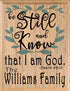 Be Still And Know That I Am God Sign - Personalized Custom Family Name Wood
