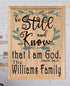 Be Still And Know That I Am God Sign - Personalized Custom Family Name Wood