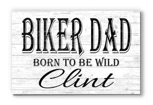 Biker Dad Sign Born To Be Wild Motorcycle Rider Gift Personalized