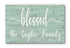 Blessed Family Name Sign - Personalized Custom Solid Wood Home Decor