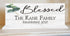 Blessed Family Sign - Personalized with Established Date for Mantel or Shelf