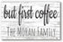 But First Coffee Sign - Personalized Coffee Bar Sign Solid Wood