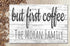 But First Coffee Sign - Personalized Coffee Bar Sign Solid Wood
