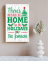 Christmas Family Sign There's No Place Like Home For The Holidays
