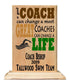 Coach Gift Plaque - A Good Coach Can Change A Game A Great Coach Can Change A Life