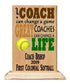 Coach Gift Plaque - A Good Coach Can Change A Game A Great Coach Can Change A Life