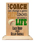 Coach Gift Plaque - A Good Coach Can Change A Game A Great Coach Can Change A Life