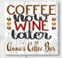 Coffee Now Wine Later Sign - Personalized Custom Name Kitchen Decor